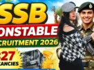 SSB Constable Vacancy 2026 for 827 Posts for 10th Pass
